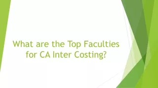 What are the Top Faculties for CA Inter