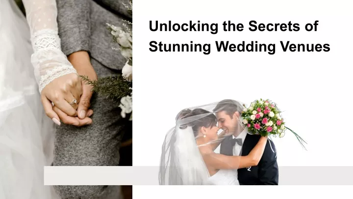 unlocking the secrets of stunning wedding venues