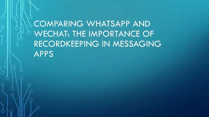 comparing whatsapp and wechat the importance