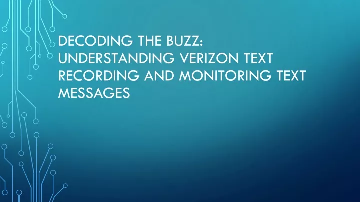 decoding the buzz understanding verizon text