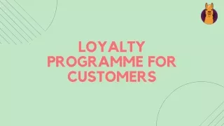 Loyalty programme for customers