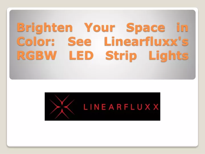 brighten your space in color see linearfluxx s rgbw led strip lights