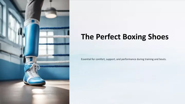 the perfect boxing shoes