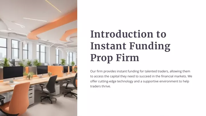 introduction to instant funding prop firm