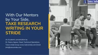 TI -With Our Mentors by Your Side, Take Research Writing in Your Stride