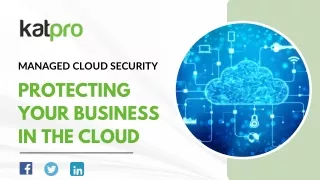 Managed Cloud Security: Protecting Your Business in the Cloud