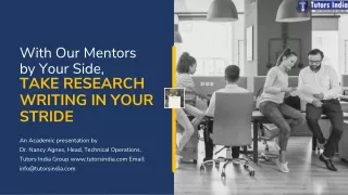 TI -With Our Mentors by Your Side, Take Research Writing in Your Stride