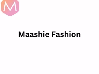 maashie fashion