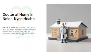 Doctor at Home in Noida: Kyno Health