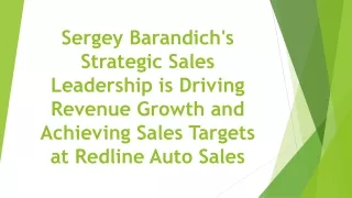 Sergey Barandich's Strategic Sales Leadership is Driving Revenue Growth & Achieving Sales Targets at Redline Auto Sales