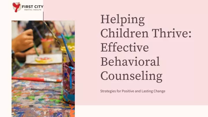 helping children thrive effective behavioral