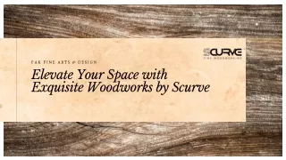 Elevate Your Space with Exquisite Woodworks by Scurve