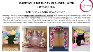 Enjoy your birthday with birthday organiser in Bhopal.