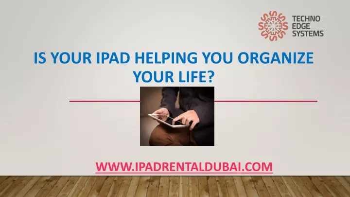 is your ipad helping you organize your life