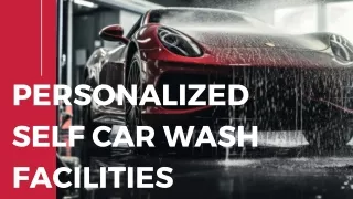 Self Serve Vehicle Wash Facilities