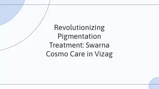 pigmentation treatment in vizag by swarna cosmo care