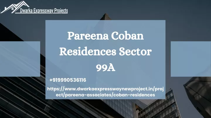 pareena coban residences sector 99a