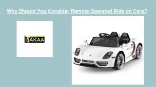 Why Should You Consider Remote Operated Ride on Cars_