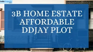 3B Home Estate Affordable DDJAY Plot