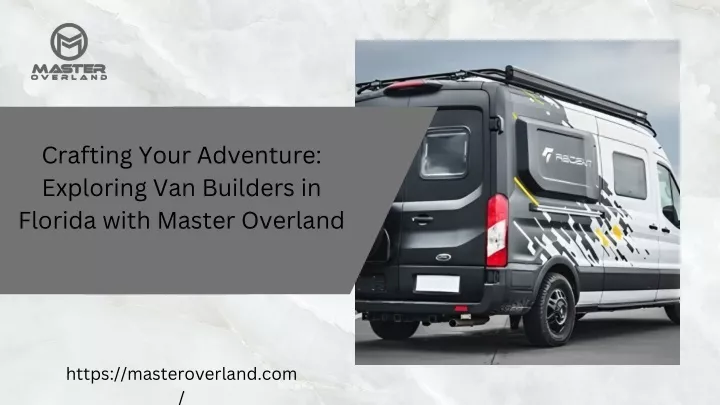 crafting your adventure exploring van builders