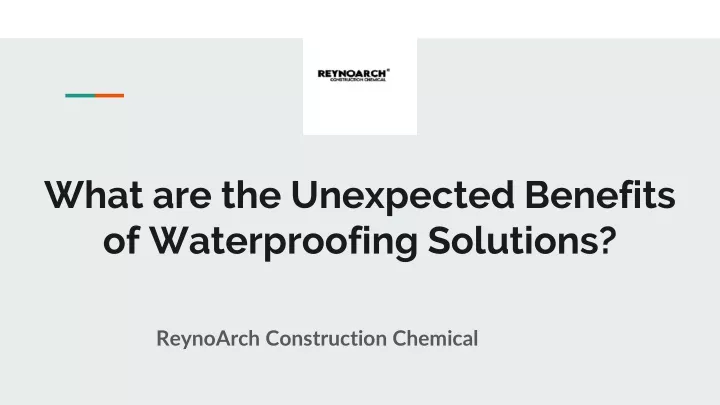 what are the unexpected benefits of waterproofing solutions