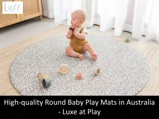 High-quality Round Baby Play Mats in Australia - Luxe at Play