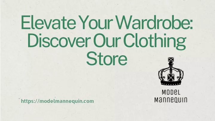 elevate your wardrobe discover our clothing store