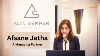 Afsane Jetha - A Managing Partner
