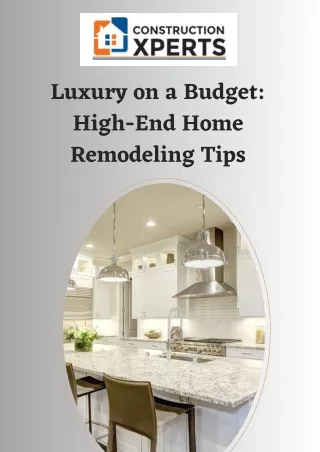 Luxury on a Budget High-End Home Remodeling Tips