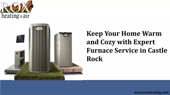 keep your home warm and cozy with expert furnace