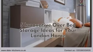 5 Innovative Over Bed Storage Ideas for Your London Home