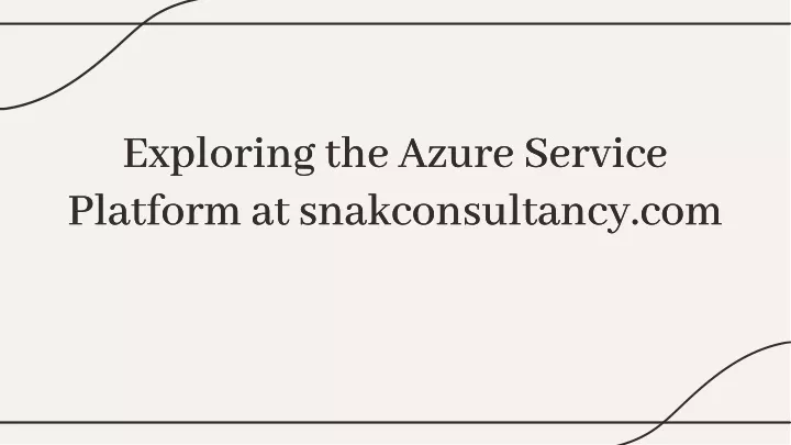 exploring the azure service platform