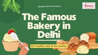 The Famous Bakery in Delhi