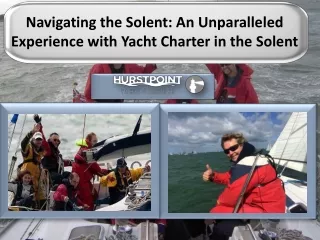 Navigating the Solent An Unparalleled Experience with Yacht Charter in the Solent