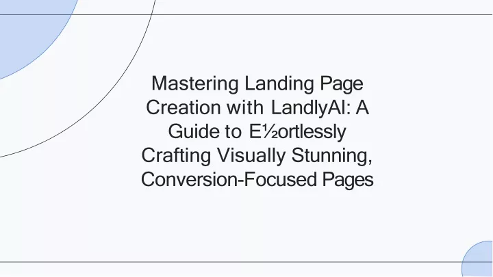 mastering landing page creation with landlyai