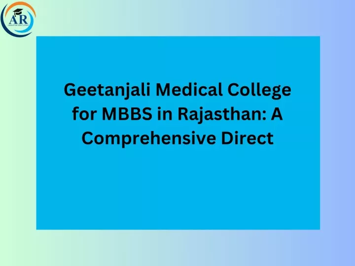 geetanjali medical college for mbbs in rajasthan