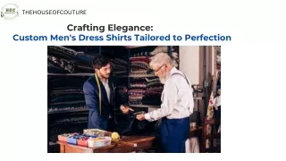 Crafting Elegance Custom Men's Dress Shirts Tailored to Perfection