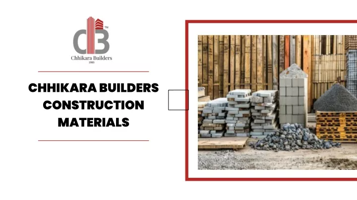 chhikara builders construction materials