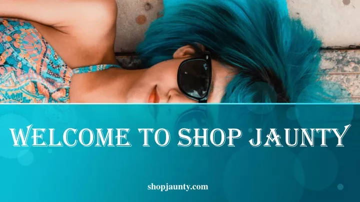 welcome to shop jaunty