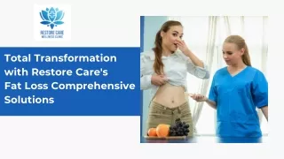 Restore Care's Fat Loss Comprehensive Solutions