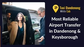 Most Reliable Airport Transfer in Dandenong & Keysborough