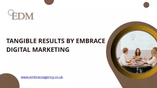 Tangible Results by Embrace Digital Marketing