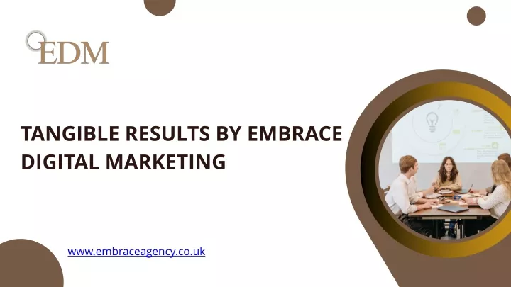 tangible results by embrace digital marketing