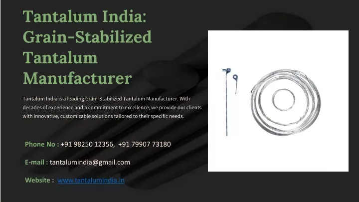tantalum india grain stabilized tantalum