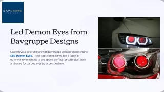 Sinister Shine LED Demon Eye Lighting Solutions