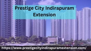 Prestige City Indirapuram Extension | Investing In Ghaziabad