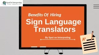 Benefits of hiring sign language translator