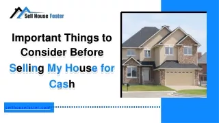 Important Things to Consider Before Selling My House for Cash