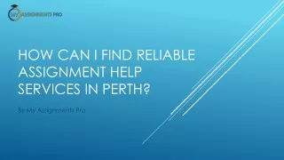 how can i find reliable assignment help services in perth