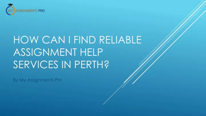 how can i find reliable assignment help services in perth